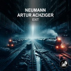 Neumann, Achziger - Exit (Original Mix)