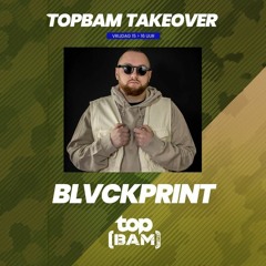TopBam 01 03 2024 BLVCKPRINT