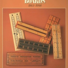 ❤ PDF Read Online ⚡ Cribbage Boards, 1863-1998 (Schiffer Book for Coll