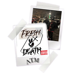Fresh to Death (feat. ATM Money & ATM Juice