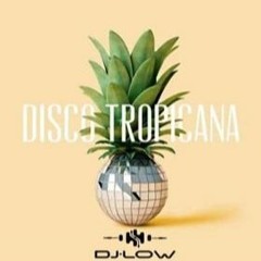 DJ LOW - TROPICANA DISCO # BONUS 10 #