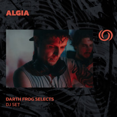 ALGIA | Darth Frog Selects | 10/06/2025