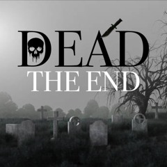 DEAD - THE END