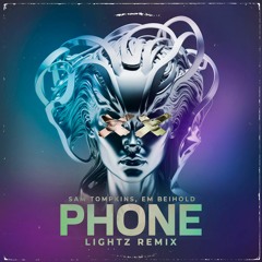 MEDUZA - Phone ft Sam Tompkins & Em Beihold (LIGHTZ Remix)
