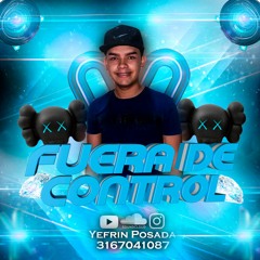 FUERA DE CONTROL