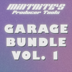 Mintnite's UK Garage Bundle Vol. 1 (Showcase)