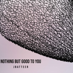 Nothing But Good To You - (Fred again Roze Remix)