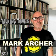 Talking Tunes with MARK ARCHER.