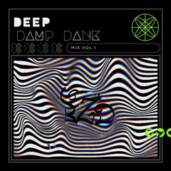 Deep Damp Dank (DeepDubstepMix)