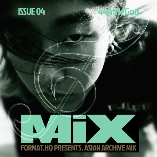 Asian Archive Mix 04: 444theGod