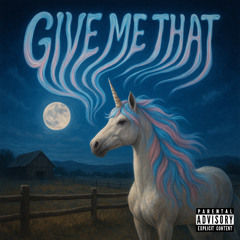 Give Me That