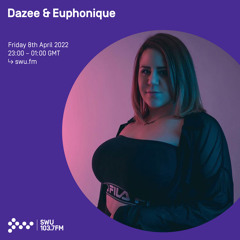 Dazee & Euphonique 08TH APR 2022