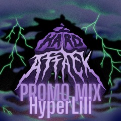 Hard Attack promo mix: HyperLili