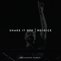 Shake It Off | Rejoice (Kryder Mashup)