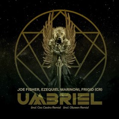 Joe Fisher, Ezequiel Marinoni, FRiGiD (CR) - Umbriel (Obzeen Remix) PREVIEW
