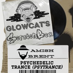 Scratchbox Ep 19: Amish Brent (Psytrance)