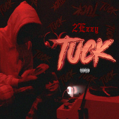 2Ezzy - Tuck