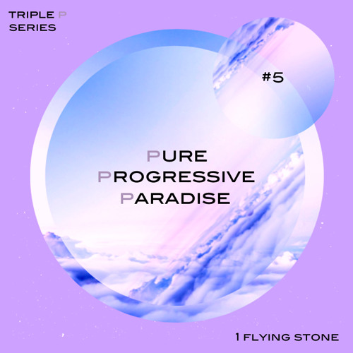Pure Progressive Paradise #5 (Triple P Series)