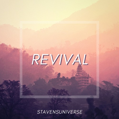 Stavensuniverse - Revival
