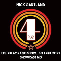 Fourplay Radio Showcase Mix - 30 April 2021