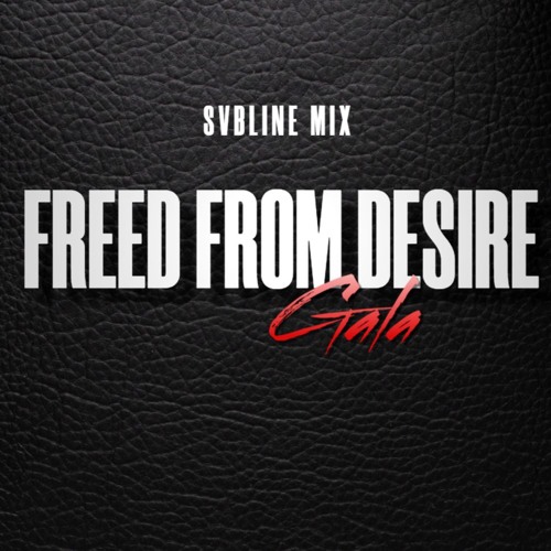 Freed From Desire [svbline mix]