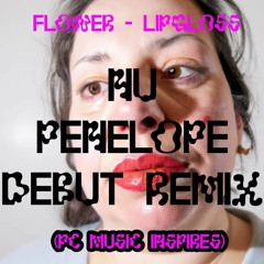 Flower - Lipglos (Penelope Remix )