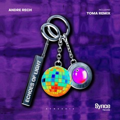 André Rech - Echoes Of Light (TOMA Sunrise House Remix)