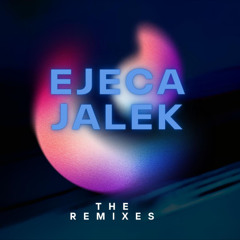 EJECA - Jalek (Break Mix) EDIT