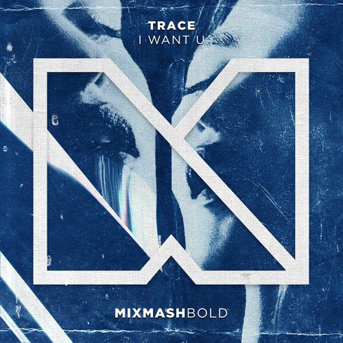 Trace - I Want U