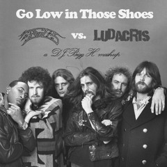Go Low In Those Shoes--Ludacris vs The Eagles--DJ Bigg H