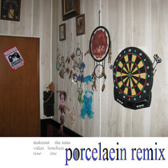 makeout videotape - the suns loneliest day (porcelaein remix)