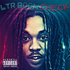 Check (Prod. by LTR Boom)