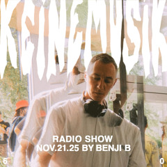 Keinemusik Radio Show by Benji B 21.11.2025