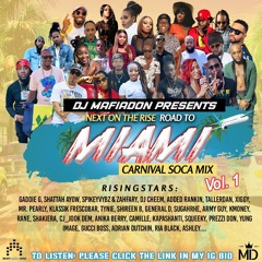 NEXT ON THE RISE -- ROAD TO MIAMI CARNIVAL MIX 2021