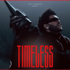 (Free DL) The Weeknd, Playboi Cart1 - Timeless (Léo Correia Remix)