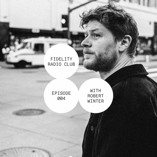 ROBERT WINTER – S. Fidelity’s FRC Radio Show (Episode 004)