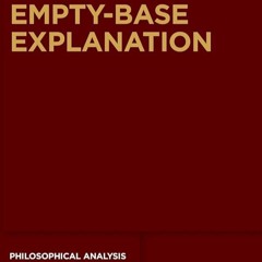 ⚡Read🔥PDF Empty-Base Explanation (Philosophical Analysis, 86)