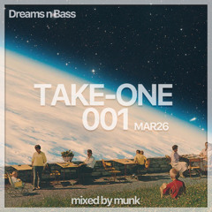 Take-One001 - mar26 mixed by munk