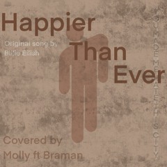 Happier than ever - Billie Eilish \ cover by Molly Ft Braman