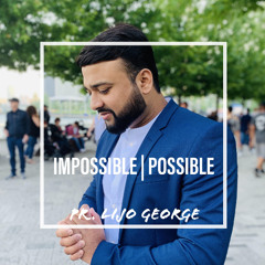 Impossible Possible, Ft. Ricardo Sanchez