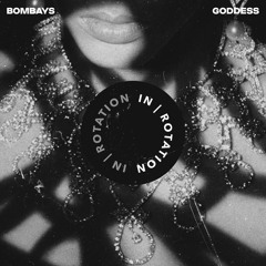 BOMBAYS - GODDESS