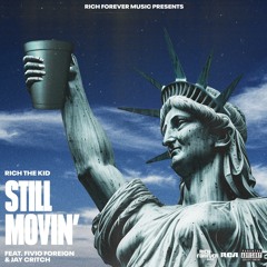 Still Movin' (feat. Fivio Foreign & Jay Critch)