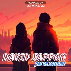 David Jappon - Pas De Solitude (Reggae Édit)