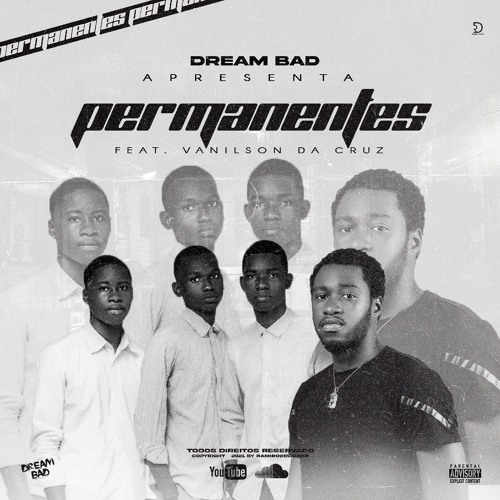 Dream Bad - Permanentes (ft Vanilson Da Cruz)