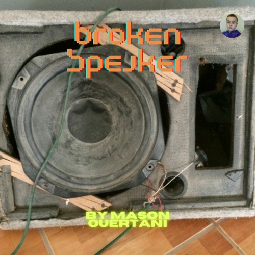 Broken Speaker