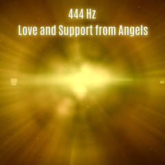 444 Hz Angels Are by Your Side