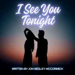 I See You Tonight