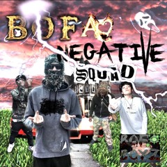 BOFA NEGATIVE SQUAD (feat. ElyK, Pistolero2k, brodiebased & Xaex)