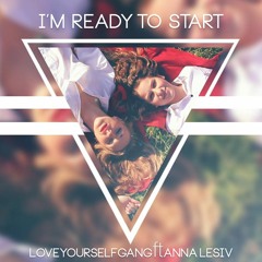 I'm Ready to Start (Original Mix Instrumental) [feat. Anna Lesiv]