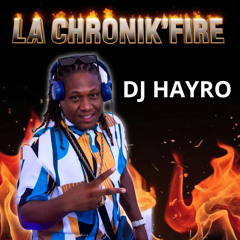 Dj Hayro - Chronik'Fire Mix.mp3